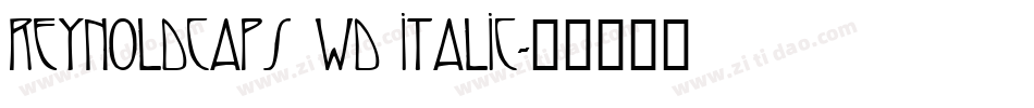 ReynoldCaps Wd Italic字体转换